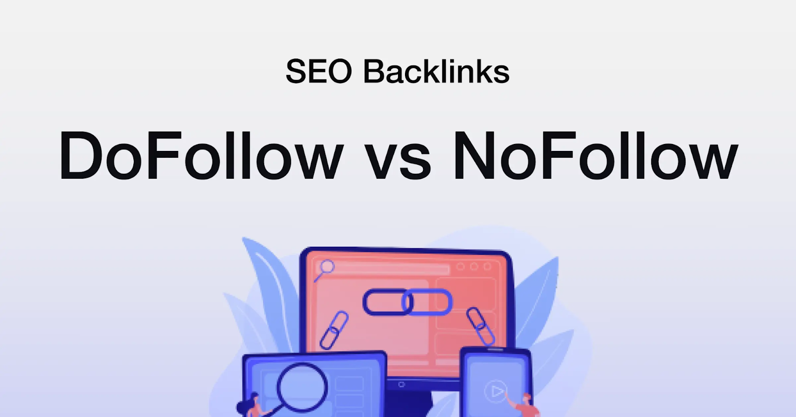 backlink-theo-thuoc-tinh-lien-ket-dofollow-nofollow